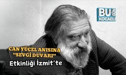 Can Yücel Anısına “Sevgi Duvarı” Etkinliği İzmit’te