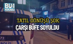 Tatil Dönüşü Şok: Çarşı Büfe Soyuldu