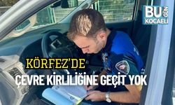 Körfez’de Çevre Kirliliğine Geçit Yok