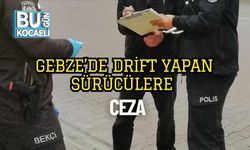 Gebze’de Drift Yapan Sürücülere Ceza