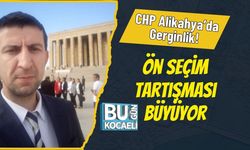 CHP Alikahya’da Gerginlik! Ön Seçim Tartışması Büyüyor