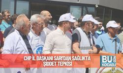 CHP İl Başkanı Sarı’dan Sağlıkta Şiddet Tepkisi