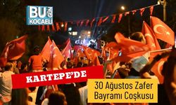 Kartepe’de 30 Ağustos Zafer Bayramı Coşkusu