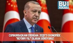 Cumhurbaşkanı Erdoğan: 2026’yı Ekonomide “Reform Yılı” Olarak Görüyoruz