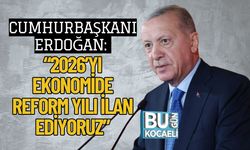 Cumhurbaşkanı Erdoğan: “2026’yı Ekonomide Reform Yılı İlan Ediyoruz”