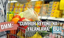 DMM: "Cumhur Reyonu’na” Yalanlama!
