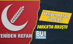 Yeniden Refah Gençleri Darıca’da Buluştu