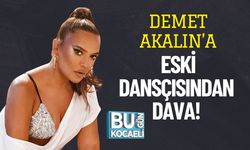 Demet Akalın’a Eski Dansçısından Dava!