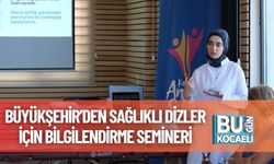 Büyükşehir’den Sağlıklı Dizler İçin Bilgilendirme Semineri