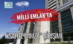 Milli Emlak’ta “Sahte E-imza” Girişimi