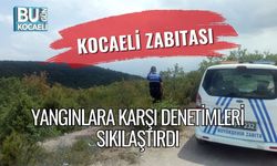 Kocaeli Zabıtası Yangınlara Karşı Denetimleri Sıkılaştırdı