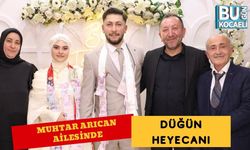 Muhtar Arıcan Ailesinde Düğün Heyecanı