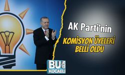 AK Parti'nin Komisyon Üyeleri Belli Oldu