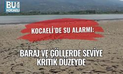 Kocaeli’de Su Alarmı: Baraj ve Göllerde Seviye Kritik Düzeyde