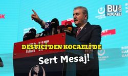 Destici’den Kocaeli’de Sert Mesaj!