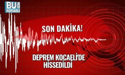 Son Dakika! Deprem Kocaeli'de Hissedildi