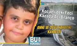 Kocaeli'deki Feci Kazada Acı Bilanço: Anne ve Oğlu Hayatını Kaybetti