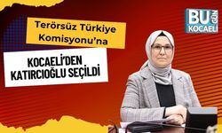Terörsüz Türkiye Komisyonu’na Kocaeli’den Katırcıoğlu Seçildi