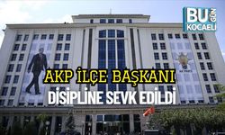 AKP İlçe Başkanı Disipline Sevk Edildi