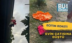 Eğitim Roketi Evin Çatısına Düştü