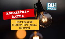 Kocaeli’de 9 İlçede Elektrik Kesintisi: SEDAŞ’tan Planlı Çalışma Açıklaması