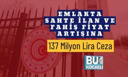 Emlakta Sahte İlan ve Fahiş Fiyat Artışına 137 Milyon Lira Ceza