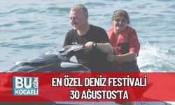 En Özel Deniz Festivali 30 Ağustos’ta