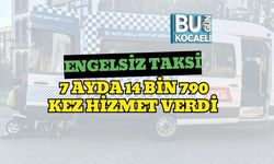 Engelsiz Taksi 7 Ayda 14 Bin 790 Kez Hizmet Verdi