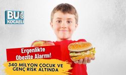 Ergenlikte Obezite Alarmı! 340 Milyon Çocuk ve Genç Risk Altında
