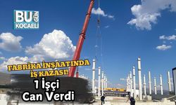 Fabrika İnşaatında İş Kazası! 1 İşçi Can Verdi