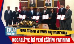 Ford Otosan ve Vehbi Koç Vakfı’ndan Kocaeli’ye İki Yeni Eğitim Yatırımı