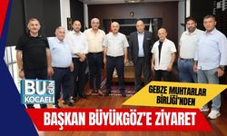 Gebze Muhtarlar Birliği’nden Başkan Büyükgöz’e Ziyaret
