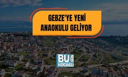 Gebze'ye Yeni Anaokulu Geliyor
