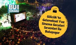 Gölcük’te Geleneksel Yaz Sinema Geceleri Sevenleri İle Buluşuyor