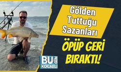 Gölden Tuttuğu Sazanları Öpüp Geri Bıraktı!