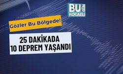 Gözler Bu Bölgede! 25 Dakikada 10 Deprem Yaşandı