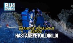 Şarampole Yuvarlanan Sürücü Hastaneye Kaldırıldı