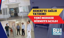 Hereke’ye Sağlık Yatırımı! Yeni Merkez Hizmete Açıldı