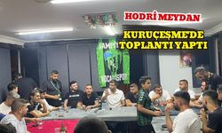 Hodri Meydan Kuruçeşme'de Toplantı Yaptı