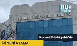 Kocaeli Büyükşehir’de İki Yeni Atama