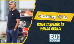 Gaziantep FK’da İsmet Taşdemir İle Yollar Ayrıldı