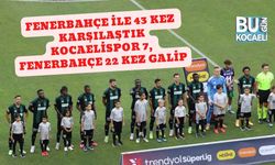 Fenerbahçe ile 43 kez karşılaştık  Kocaelispor 7, Fenerbahçe 22 kez galip