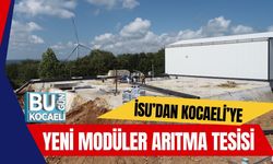 İSU’dan Kocaeli’ye Yeni Modüler Arıtma Tesisi