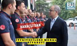 Baraçlı’dan İtfaiyecilere Moral Ziyareti