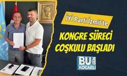 İYİ Parti İzmit’te Kongre Süreci Coşkulu Başladı