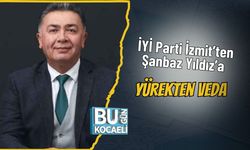 “İYİ Parti İzmit’ten Şanbaz Yıldız’a Yürekten Veda”