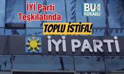 İYİ Parti Teşkilatında Toplu İstifa