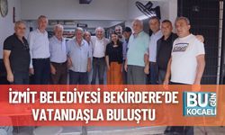İzmit Belediyesi Bekirdere’de Vatandaşla Buluştu