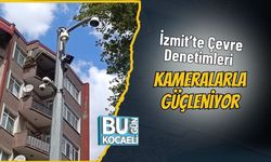 İzmit’te Çevre Denetimleri Kameralarla Güçleniyor