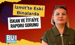İzmit’te Eski Binalarda İskan ve İtfaiye Raporu Sorunu: